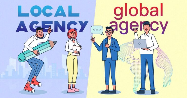 Global Agency Hay Local Agency? Chọn Ai Làm Kiến Trúc Sư?